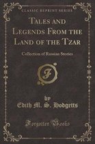 Tales and Legends from the Land of the Tzar