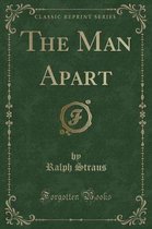 The Man Apart (Classic Reprint)