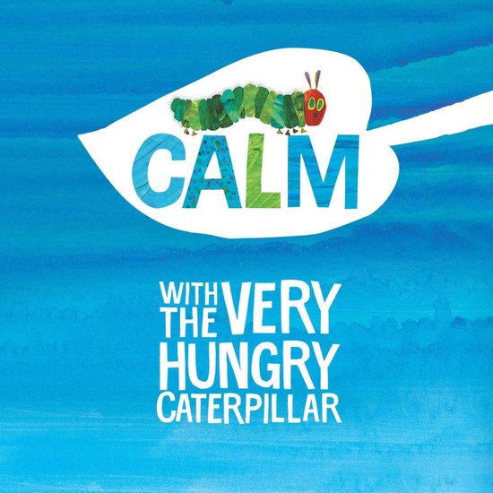 Calm with The Very Hungry Caterpillar - cover
