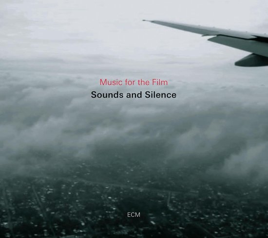 Sounds And Silence (Music For The Film)