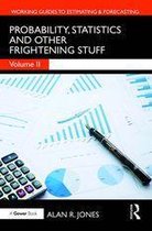 Working Guides to Estimating & Forecasting - Probability, Statistics and Other Frightening Stuff