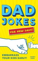 World's Best Dad Jokes Collection - Dad Jokes for New Dads