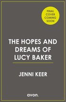 The Hopes and Dreams of Lucy Baker The most heartwarming book youll read this year