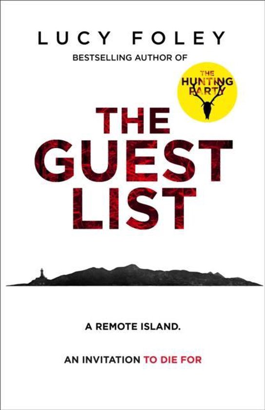 The Guest List The No 1 bestseller and the biggest crime thriller of 2020 from the author of The Hunting Party