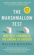 The Marshmallow Test Why SelfControl Why SelfControl is the Engine of Success