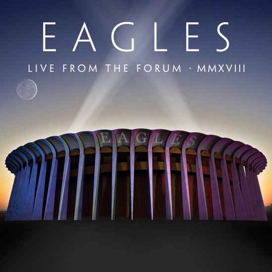 Live From The Forum MMXVIII (2CD+DVD) - Eagles