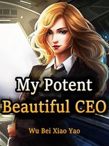 Volume 5 5 - My Potent Beautiful CEO