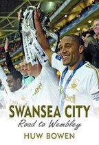 Swansea City - Road to Wembley