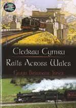 Cyfres Cip ar Gymru/Wonder Wales: Cledrau Cymru/Rails Across Wales