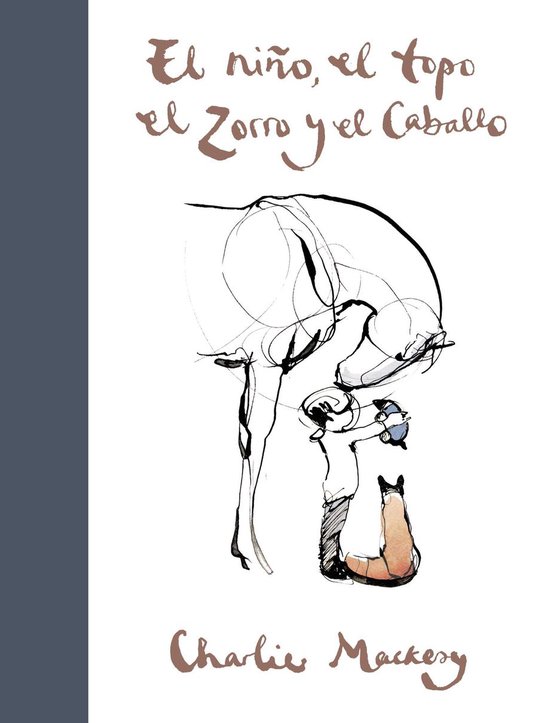 Omslag van El niño, el topo, el zorro y el caballo