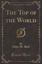 The Top of the World (Classic Reprint)