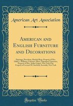 American and English Furniture and Decorations
