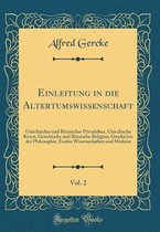 Einleitung in die Altertumswissenschaft, Vol. 2
