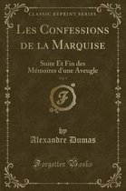 Les Confessions de la Marquise, Vol. 1