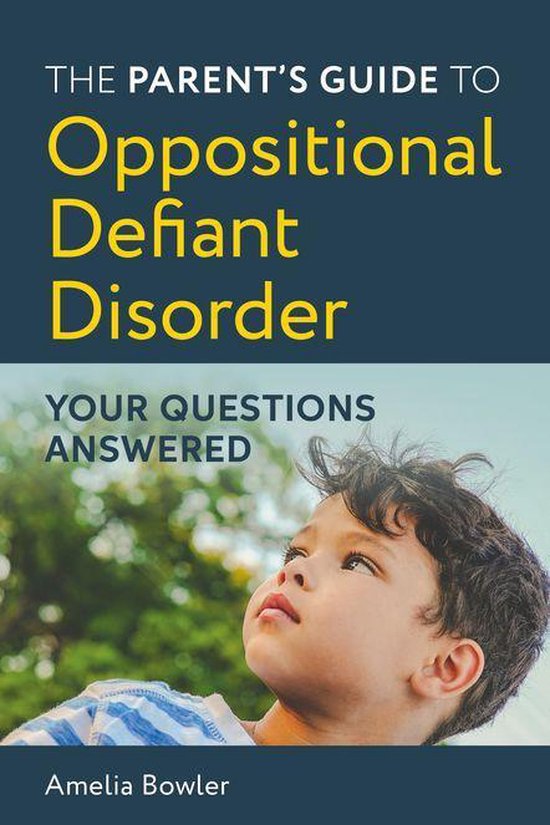 The Parent's Guide to Oppositional Defiant Disorder - cover