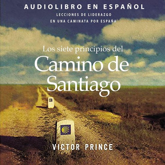 Los siete principios del Camino de Santiago - cover