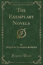 The Exemplary Novels, Vol. 1 (Classic Reprint)