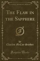 The Flaw in the Sapphire (Classic Reprint)