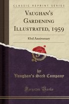 Vaughan's Gardening Illustrated, 1959