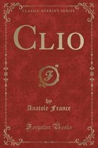 Clio (Classic Reprint)