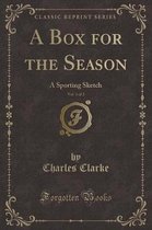 A Box for the Season, Vol. 1 of 2