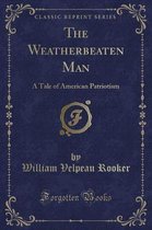 The Weatherbeaten Man