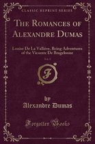 The Romances of Alexandre Dumas, Vol. 1