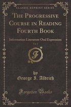 The Progressive Course in Reading Fourth Book, Vol. 1