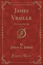 James Vraille, Vol. 2 of 2