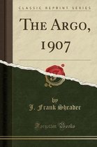 The Argo, 1907 (Classic Reprint)