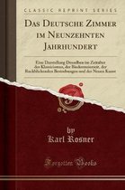 Das Deutsche Zimmer Im Neunzehnten Jahrhundert