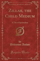 Zillah, the Child Medium