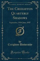 The Creighton Quarterly Shadows, Vol. 28