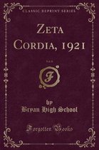 Zeta Cordia, 1921, Vol. 8 (Classic Reprint)