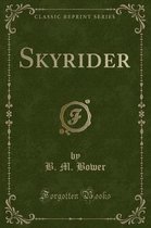 Skyrider (Classic Reprint)