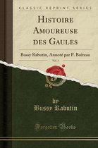 Histoire Amoureuse Des Gaules, Vol. 1