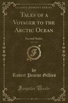 Tales of a Voyager to the Arctic Ocean, Vol. 2 of 3