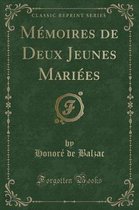 Memoires de Deux Jeunes Mariees (Classic Reprint)