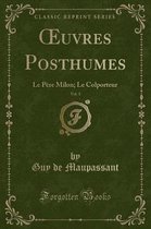 Oeuvres Posthumes, Vol. 1