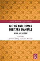 Routledge Monographs in Classical Studies - Greek and Roman Military Manuals