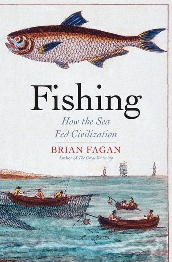 Boekkaft met de titel "Fishing - How the Sea Fed Civilization" en een illustratie van een vis, boten en vissers.