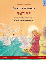 Sefa Bildebøker På to Språk- De ville svanene - 야생의 백조 (norsk - koreansk)