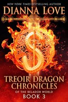 Treoir Dragon Chronicles of the Belador World 3 - Treoir Dragon Chronicles of the Belador World: Book 3