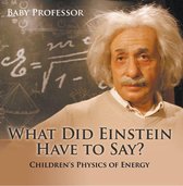 What Did Einstein Have to Say? Children's Physics of Energy