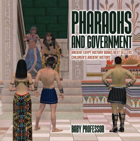 Pharaohs and Government : Ancient Egypt History Books Best S ... - cover