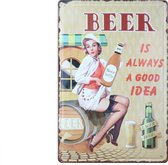 Wandbord – Mancave – Beer is always a good idea - Vintage - Retro -  Wanddecoratie – Reclame bord – Restaurant – Kroeg - Bar – Cafe - Horeca – Metal Sign - Bier - 20x30cm