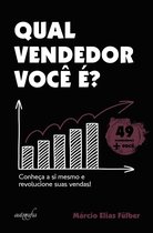 Qual vendedor você é? Conheça a si mesmo e revolucione suas vendas!