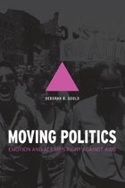 Moving Politics - Emotion and ACT UP's Fight against AIDS