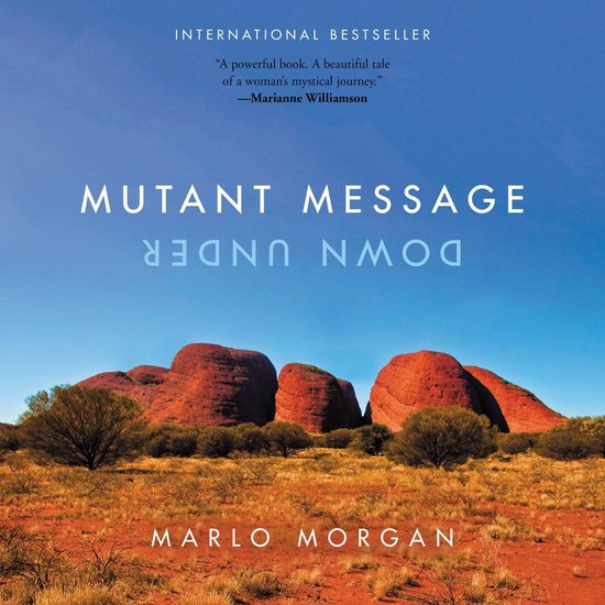 Boekomslag 'Mutant Message Down Under' met Australische rotsformaties en tekst 'International Bestseller'.