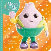 Moon and Me: Onions!Ê (ebook), Andrew Davenport | 9780702302312 | Boeken |  bol.com